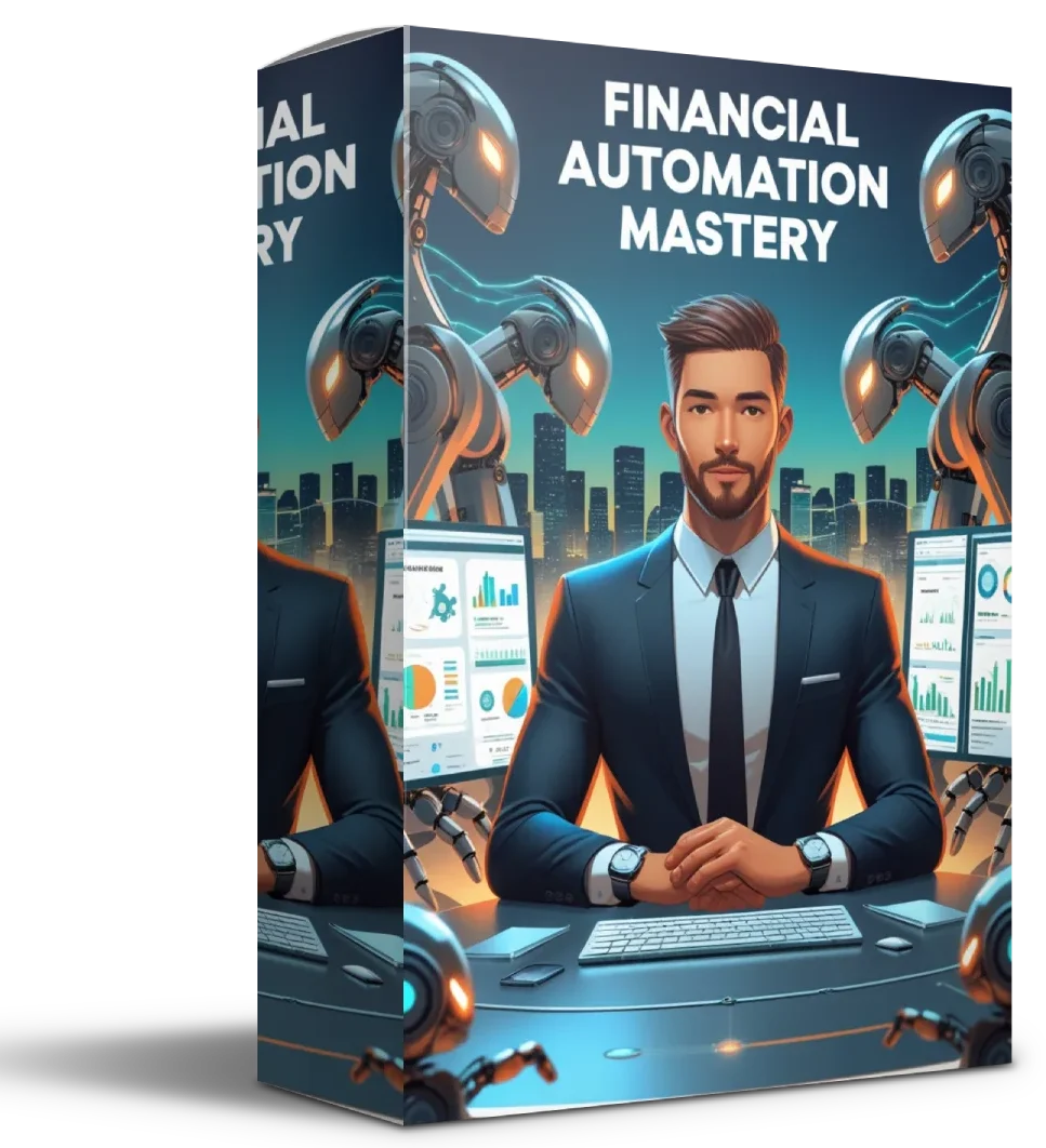 Financial Automation Mastery to Boost Efficiency, Integrate Tools, and Scale Your Business Effortlessly